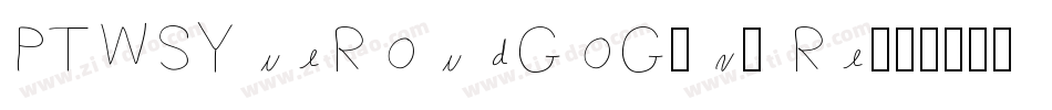 PTWSYueRoudGoG0v1 Re字体转换